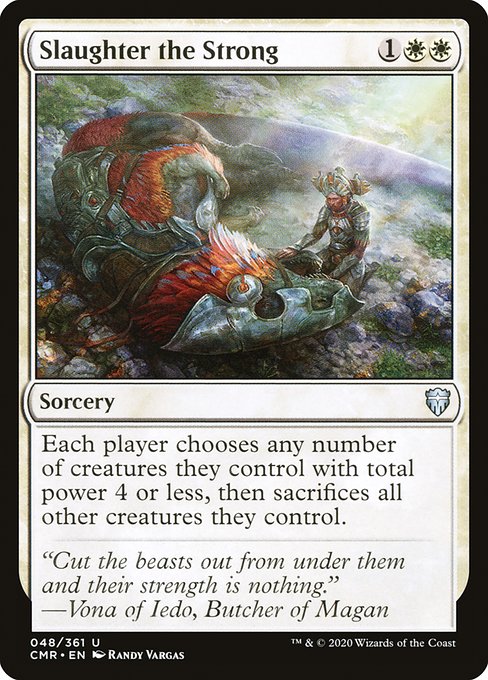 Slaughter the Strong - Commander Legends #48
