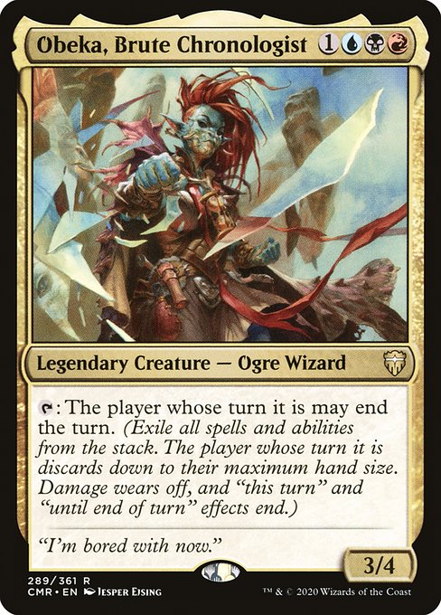 Obeka, Brute Chronologist - Commander Legends #289