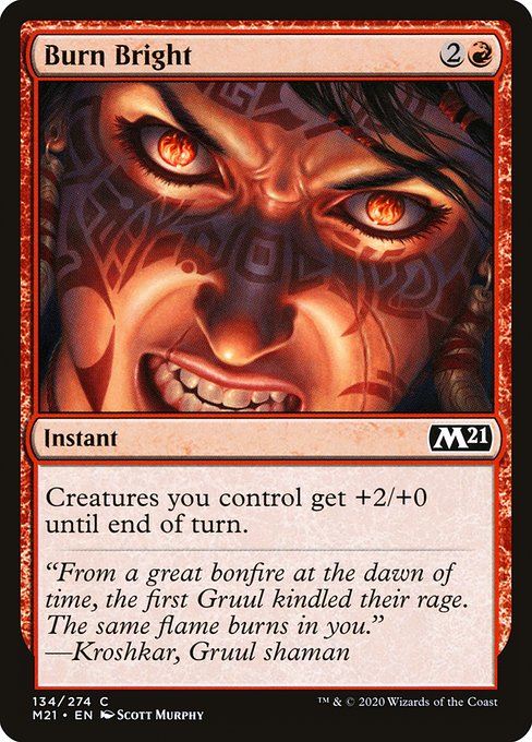 Burn Bright - Core Set 2021 #134